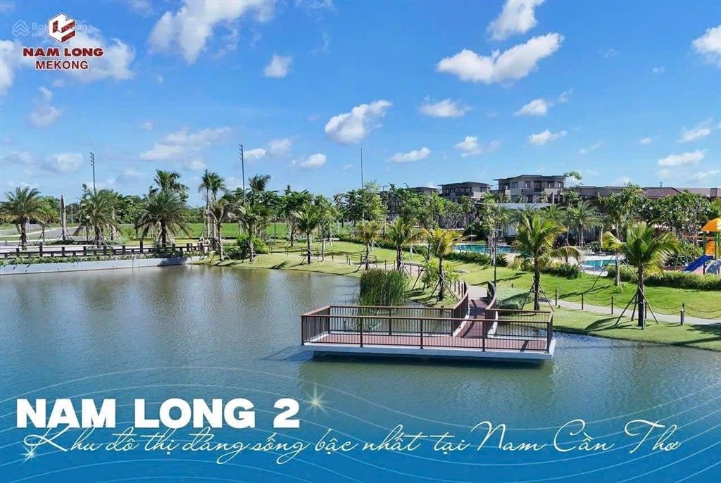 Bán đất nền nam long cần thơ, nền nhà phố vườn, biệt thự đơn lập 0909 425 ***