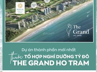 Maia resort hồ tràm vốn ~ 1.5 tỷ. dòng tiền thụ động 2035tr/tháng. full nội thất 5 sao.