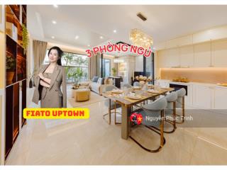 Mua trực tiếp cđt căn 3pn 113m2 fiato uptown thanh toán 10% 630tr sở hữu ngay cạnh giga mall