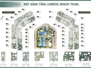 Quỹ vip dự án lumiere orient pearl ocp1 toà p1  2, giá đầu tư 1n, 2n, 3n tổng thống 0944 988 ***