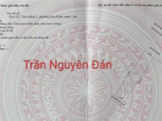 Đất đường 10m5 trần nguyên đán.hoà minh, liên chiểu. s= 189m2 ( 9x21) giá 12.8 tỷ