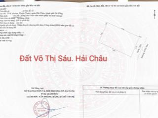 Đất đường 7m5 võ thị sáu, hải châu. cách sông hàn 400m. s= 110,2m2 ngang 8.2m giá 10.8 tỷ