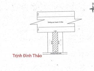 Đất mặt tiền đường 15 trịnh đình thảo. thông nguyễn hữu thọ ..s=100m2 (5x20) giá 10 tỷ