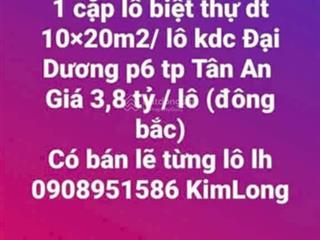 Chủ bán lô biệt thự 10x20m2 kdc đại dương p6 tp tân an giá 3,8 tỷ shr  0908 951 *** kimlong