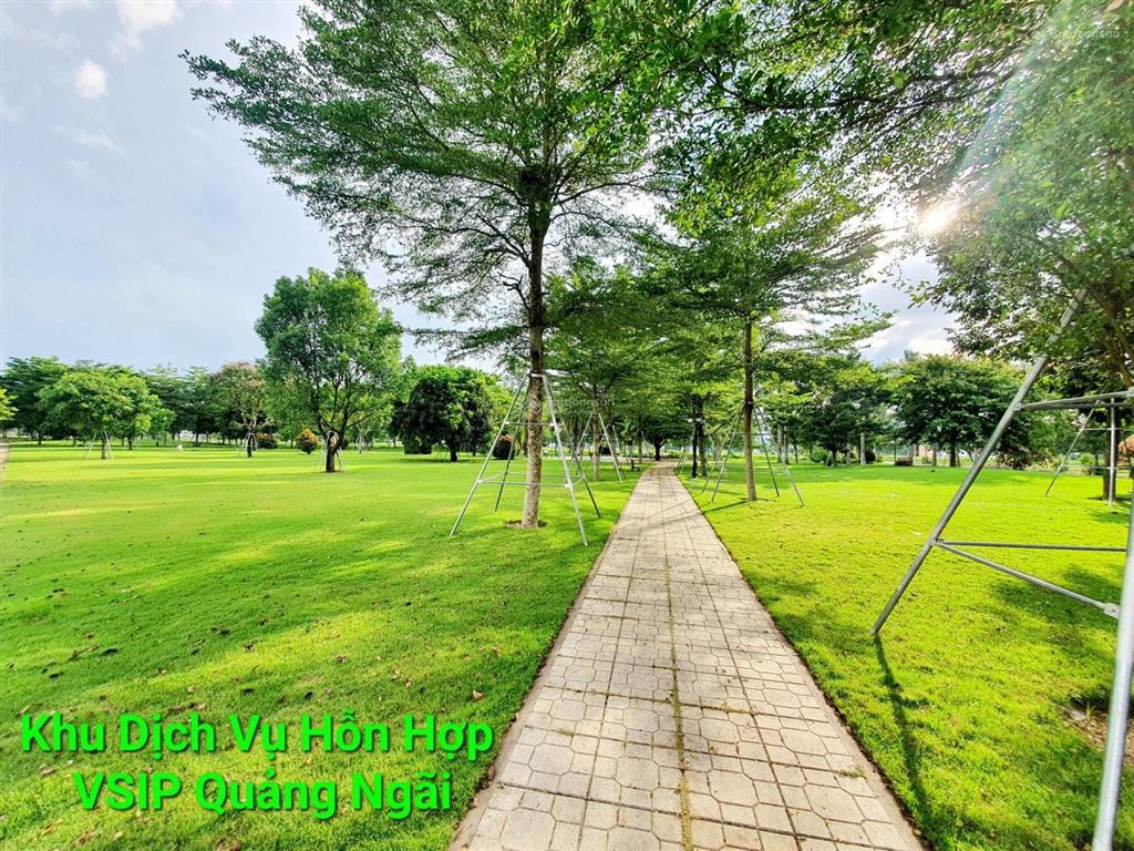 Khu dịch vụ hỗn hợp vsip quảng ngãi, đất mt đường rộng 25m, view công viên, 19tr/m2. hướng tây