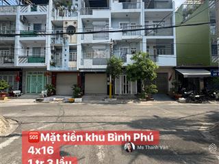 Chính chủ bán nhà mặt tiền khu bình phú ds 4x16 3 lầu đường 12m shr giá rẻ hơn q6 chỉ 8,7 tỷ  ở d