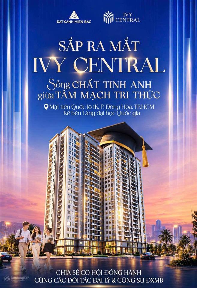 Dự án ivy central đường quốc lộ 1k phường đông hòa dĩ an  khu nhà ở và dịch vụ thương mại bình an