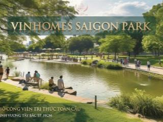 Chiết khấu hơn 10% nhà phố vinhomes sài gòn park hóc môn | pkd chủ đầu tư vinhomes