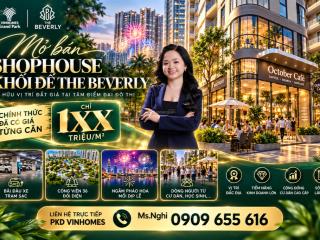 Chỉ 85 căn shophouse beverly | vinhomes grand park | pkd vinhomes 0909 655 ***