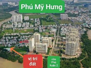 Chủ kẹt bán rẻ, 5x18, giá chỉ 7,9 tỷ, đất quận 7 đối diện sông và công viên,