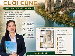 Căn góc 2pn view sông cuối cùng trellia cove, giá chỉ 5.4 tỷ. 10% ký hđmb