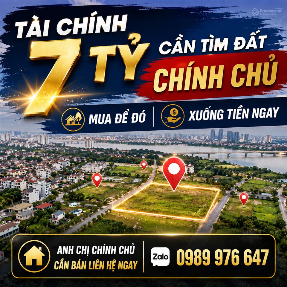 Tài chính 7 tỷ cần tìm đất gia lâm, xuống tiền ngay. anh chị chính chủ cần bán cho em thông tin ạ.