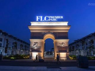 Chính chủ gửi bán shophouse flc premier parc  90m, đẳng cấp paris giữa lòng hà nội