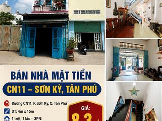 Bán nhà mặt tiền kinh doanh đường cn11 p sơn kỳ q tân phú diện tích 4x15m 1 lầu đúc đường rộng 30m