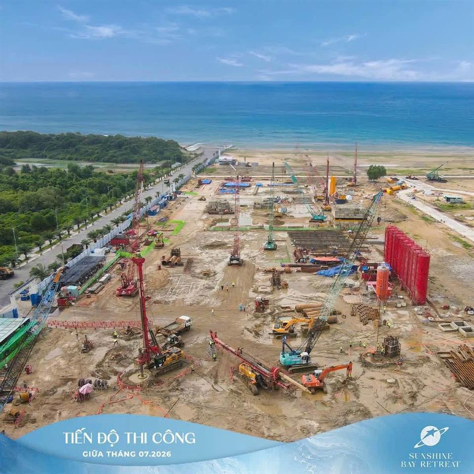 CẬP NHẬT TIẾN ĐỘ SUNSHINE BAY RETREAT – GIỮA THÁNG 07/2026
TĂNG TỐC THI CÔNG – SẴN SÀNG