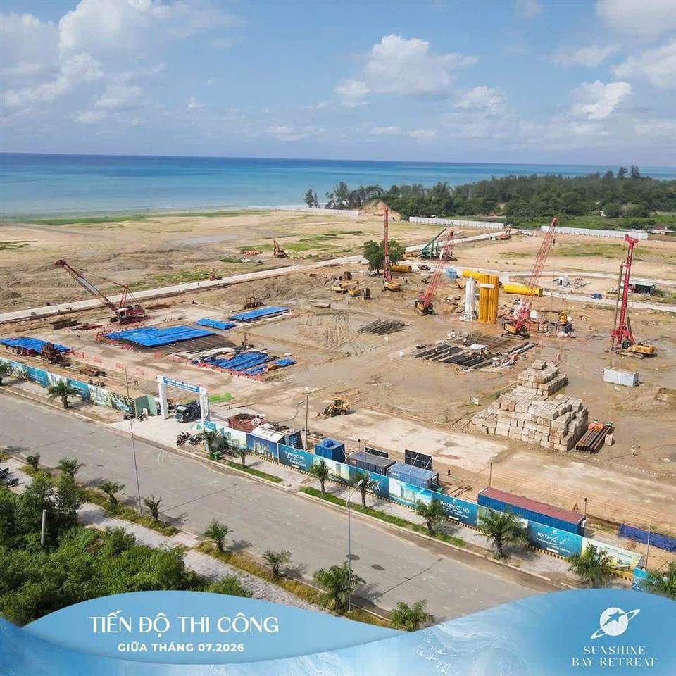 CẬP NHẬT TIẾN ĐỘ SUNSHINE BAY RETREAT – GIỮA THÁNG 07/2026
TĂNG TỐC THI CÔNG – SẴN SÀNG