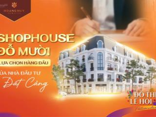 Mở bán shophouse mặt đường đỗ mười 90m2 5 tầng giá chỉ 10.13 tỷ