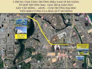 Đất nền mặt tiền võ chí công đà nẵng tọa độ vàng mở showroom, nhận booking sớm quỹ 709 lô f0