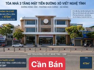 Toà nhà 3 tầng 2mt đường xô viết nghệ tĩnh. dt 21x22=473m2. giá chỉ 8x tỷ
