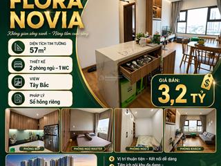 Chính chủ gởi bán căn hộ flora novia phạm văn đồng thủ đức