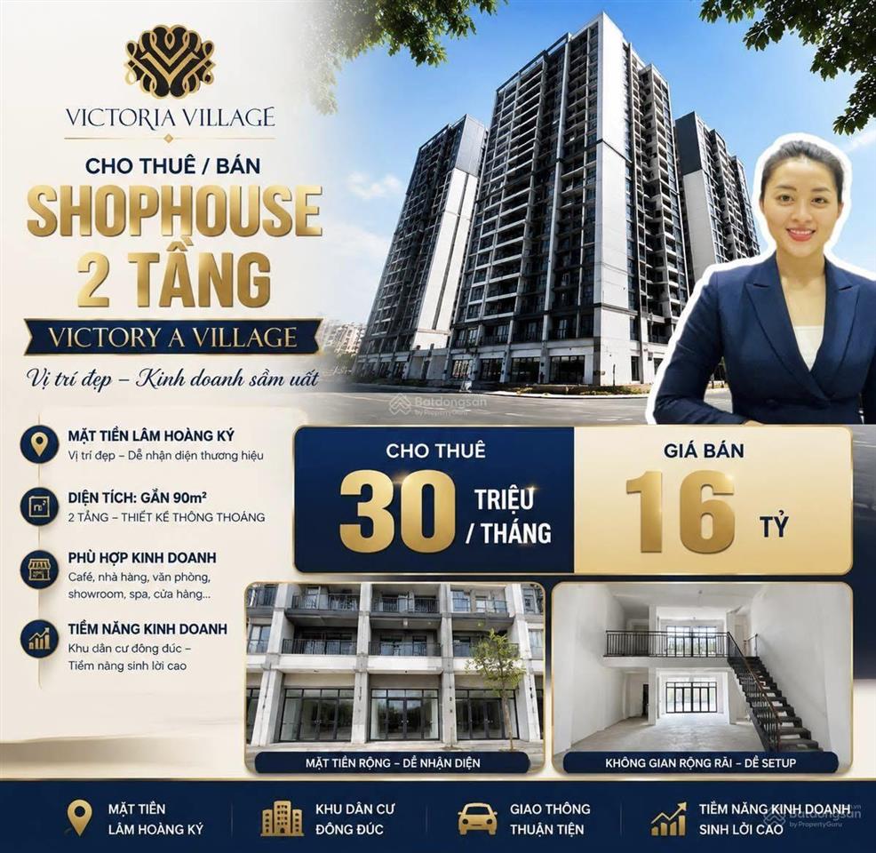 Chuyên bán shophouse 85m2 giá 16 tỷ có 2 tầng mặt tiền victoria village