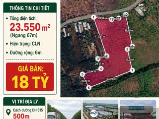 Bán đất 23.550m² ( ngang 67m) giá bán 18 tỷ (giá rẻ nhất long nguyên )