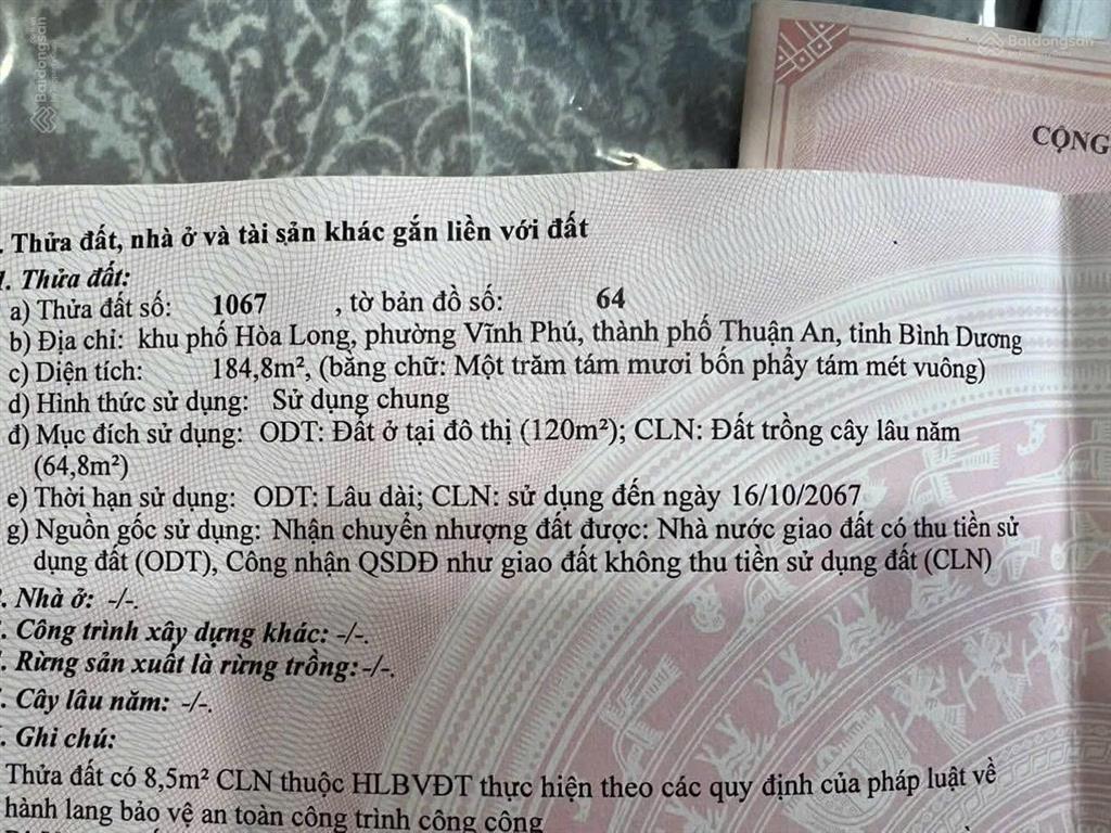 Cần bán lô đất vĩnh phú 41 vào 1/ ngang 8,5x21,19 tổng diện tích 184,8m2 có 120m2 odt. giá 7tỷ5