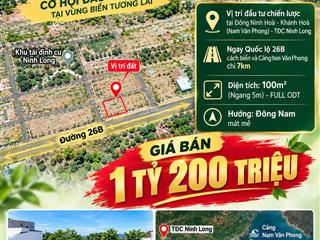 Giảm sâu bán đất tđc ninh long, nam vân phong, dt 100m2 hướng đn ~ giá 1.2 tỷ