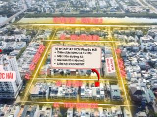 Bán đất vị trí đẹp mặt tiền đường a3  vũ lăng  kđt vcn phước hải. giá rẻ nhất khu vực phước hải