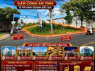 Đất góc 2 mặt tiền lâm quang ky gần công an tỉnh, lộ 10.5m lề 10m, 17x46m full thổ cư, sổ sẵn