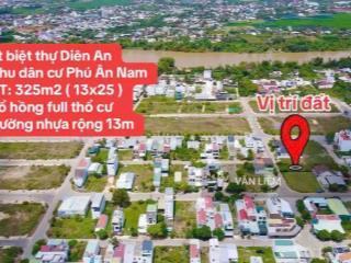 Lô biệt thự diên an  khu dân cư phú ân nam.  diện tích 325m2 ( 13x25 )
 đường nhựa rộng 13
