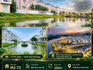 Căn ven hồ 250m giá hời vinhomes grand park
