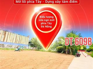 Ra Măt Giỏ Hàng Mới Phía Tây Đà Nẵng Ngay Quốc Lộ 14B Gía Chỉ 890 Triệu/Lô.