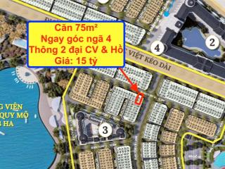 Căn 75m² ngay góc ngã 4 giá 15 tỷ, trục thông 2 đại công viên và hồ, đẹp nhất noble tây thăng long