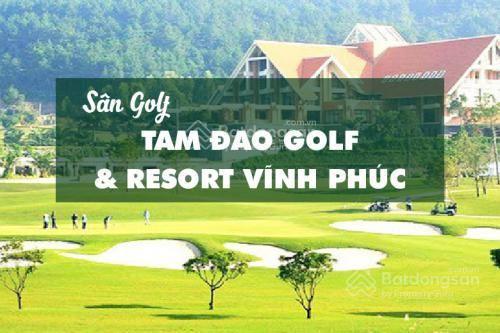 Bán căn biệt thự vina resort sân golf tam đảo, tam đảo  (vĩnh phúc ), phú thọ.