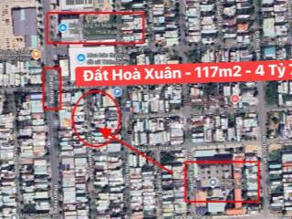 [ góc bán đất] siêu phẩm hòa xuân 117m²  4 tỷ 7