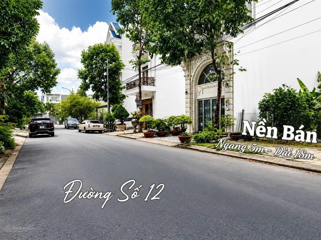 Nền ( 5*18) đường số 12 khu dân cư văn hoá tây đô
