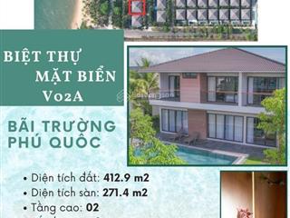 Bán căn biệt thự độc bản full nội thất mặt biển bãi trường  phú quốc