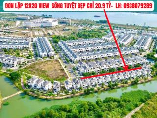 Biệt thự đơn lập view sông the suite aqua city dt 12x20 giá 20.8 tỷ nhà sẵn pháp lý chuẩn chỉnh