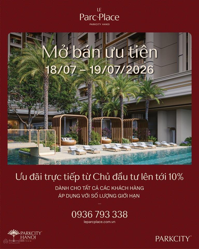 18/719/7 trực tiếp chủ đầu tư mở bán đợt 1 le parc place, chiết khấu 4%9%.  pkd 0975 674 ***