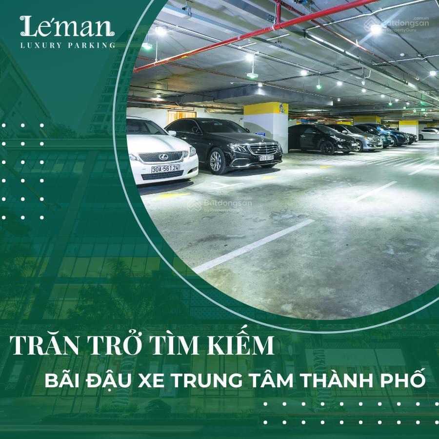 Chính chỉ cần cho thuê vị trí đậu xe ô tô tại tòa nhà leman luxury apartments   0934 004 ***