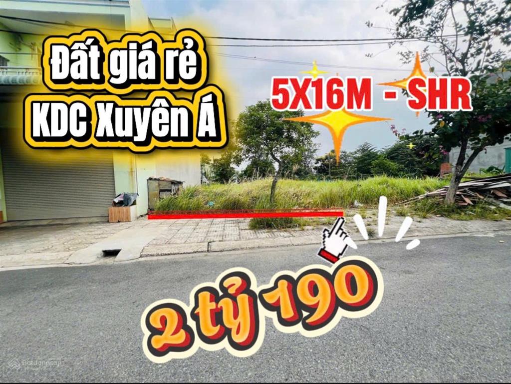 Bán đất kdc xuyên á nền rẻ nhất khu | 5x16m, đường rộng 20m, xây dựng tự do