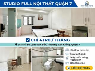 Chỉ 4.8 triệu/tháng tại lâm văn bền  sở hữu ngay căn hộ studio full nội thất cực chill tại quận 7