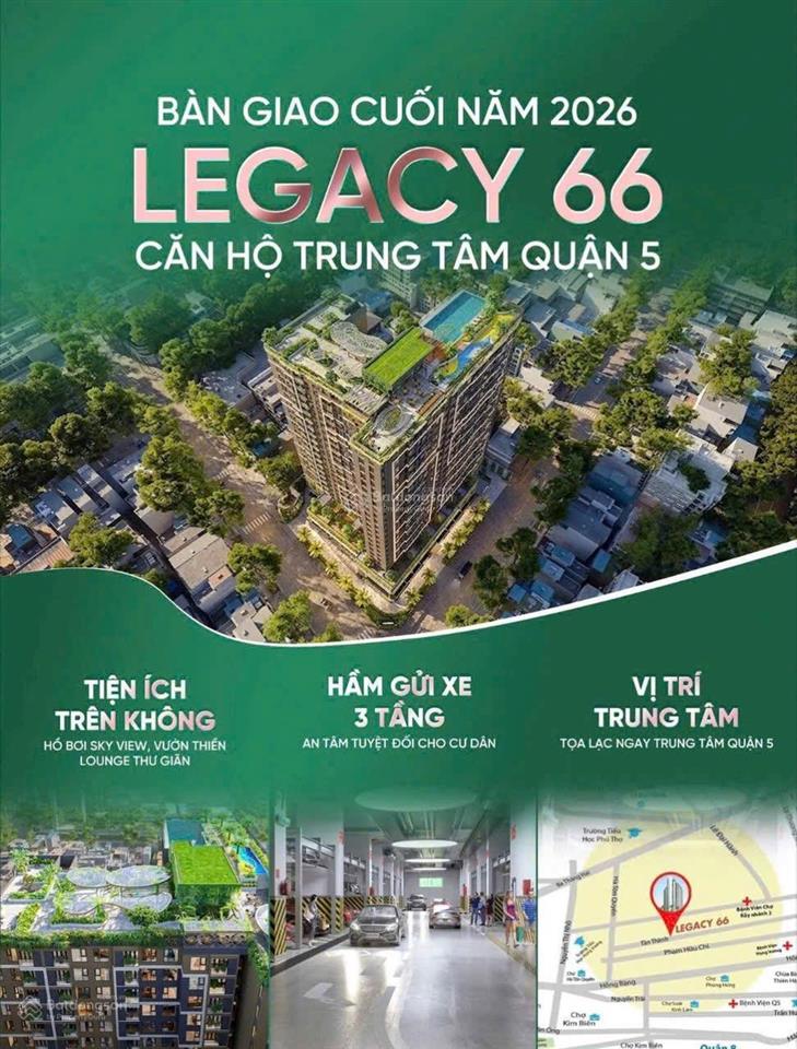 Đang cho nhận booking giai đoạn đầu với nhiều chính sách hấp dẫn tại legacy q.5.0938 095 ***