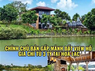 Bán đất nền ven đô hà nội  tp vệ tinh hòa lạc  100m2, mặt tiền 8m. giá nhỉnh 3,xx tỷ/ lô. sổ đỏ