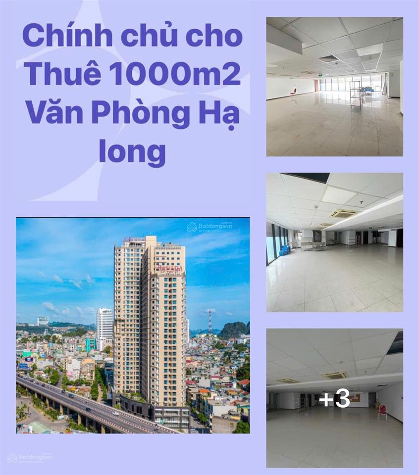 Chính chủ cho thuê full sàn 1000m2 văn phòng, tầng 3, tòa chung cư trung tâm hồng gai, hl