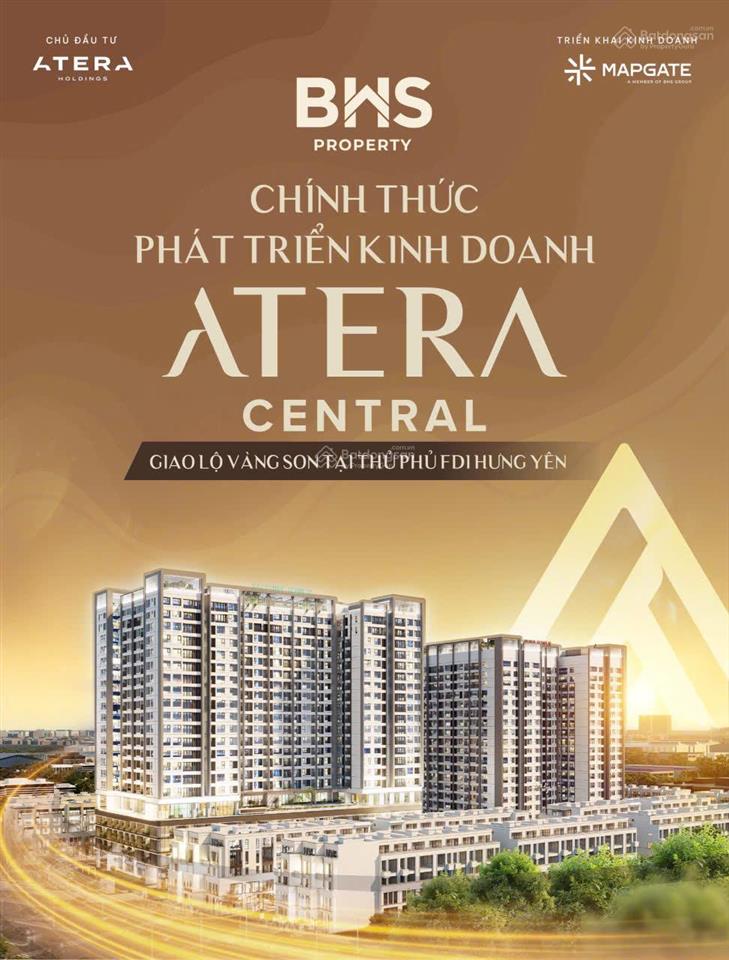 Atera central phố nối hưng yên chung cư cao cấp chuẩn sống toàn diện giá f0