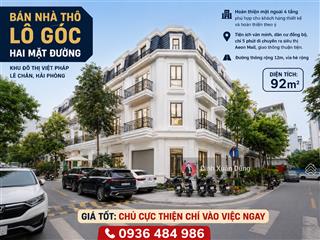 Biệt thự thô lô góc hai mặt đường khu đô thị việt pháp 92m 4 tầng giá cực tốt 8 tỷ