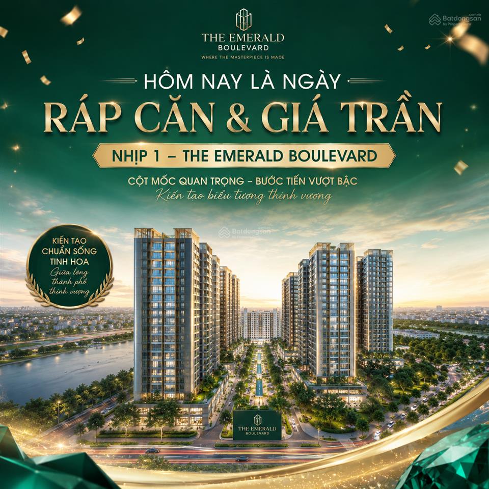 Hôm nay chính thức ráp căn & công bố giá trần nhịp 1 the emerald boulevard