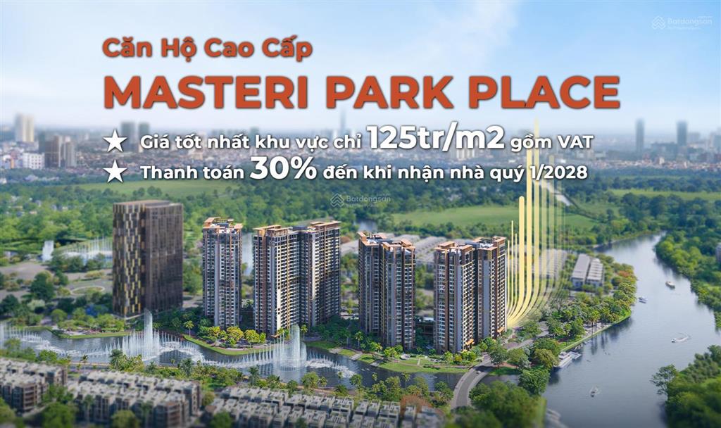 Căn hộ cao cấp masteri park place 1pn tầng cao view đẹp, giá gốc cdt đợt 1. thanh toán 30% nhận nhà